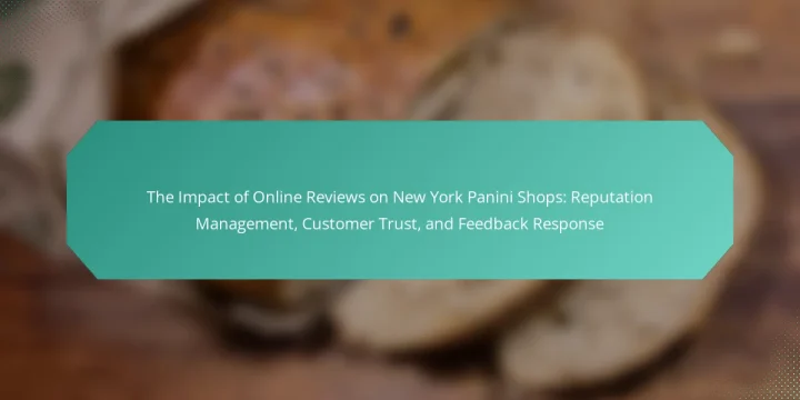 The Impact of Online Reviews on New York Panini Shops: Reputation Management, Customer Trust, and Feedback Response