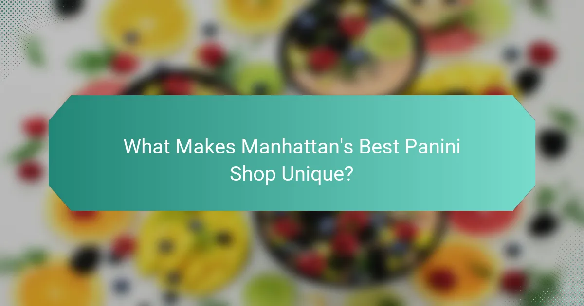 What Makes Manhattan's Best Panini Shop Unique?